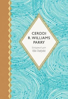 Barddas, Elis Dafydd - Seiri'r Canrifoedd: Cerddi R. Williams Parry, Inbunden