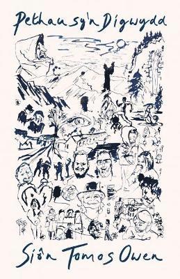 Siôn Tomos Owen, Sion Tomos Owen - Pethau Sy'n Digwydd, Häftad