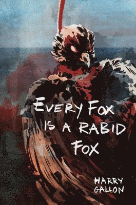 Every Fox is a Rabid Fox 1