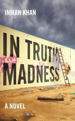 In Truth, Madness 1