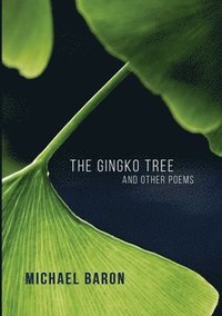 bokomslag The Gingko Tree and Other Poems