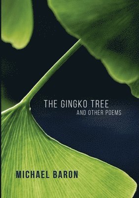 The Gingko Tree and Other Poems 1
