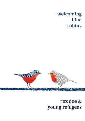 Welcoming Blue Robins 1