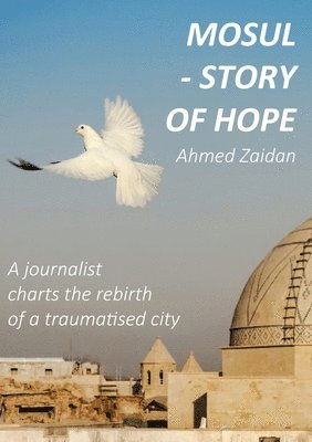 Mosul - Story of Hope