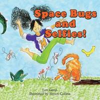 bokomslag Space Bugs and Selfies