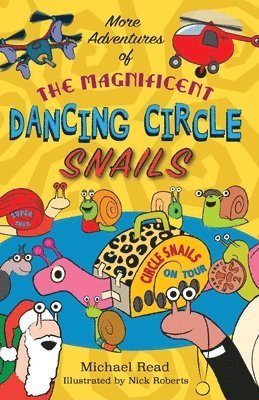 More Adventures of the Magnificent Dancing Circle Snails 1