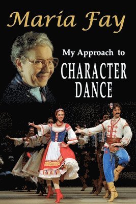 My Approach to Character Dance 1