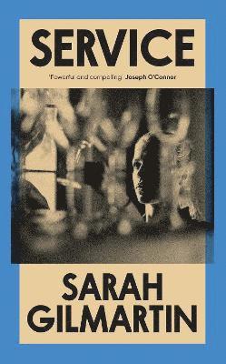 Sarah Gilmartin - Service, Inbunden