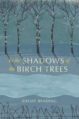 In the Shadows of the Birch Trees 1