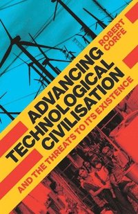 bokomslag Advancing Technological Civilisation