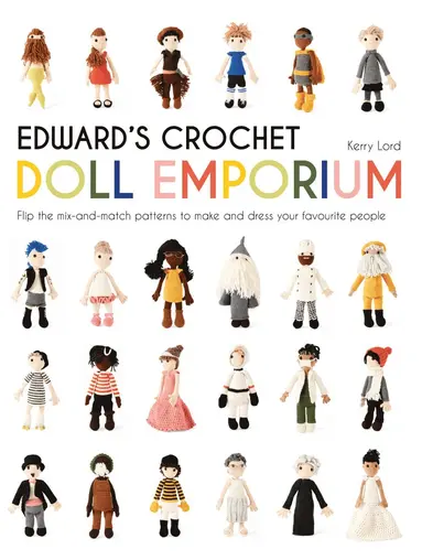 Kerry Lord - Edward's Crochet Doll Emporium, Inbunden