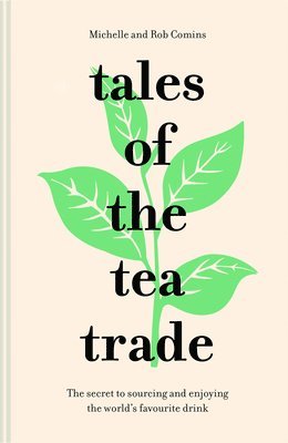 Tales of the Tea Trade 1