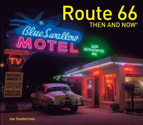 Route 66 Then and Now 1