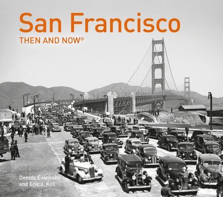 San Francisco Then and Now®