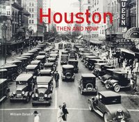 bokomslag Houston Then and Now(r)