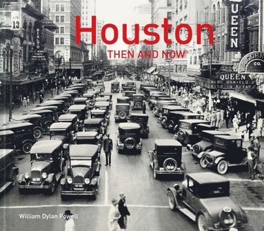 bokomslag Houston Then and Now (R)