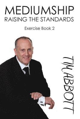 Tim Abbott - Mediumship Raising The Standards, Häftad