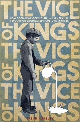Jasun Horsley - The Vice of Kings, Häftad