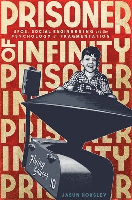 Jasun Horsley - Prisoner of Infinity, Häftad