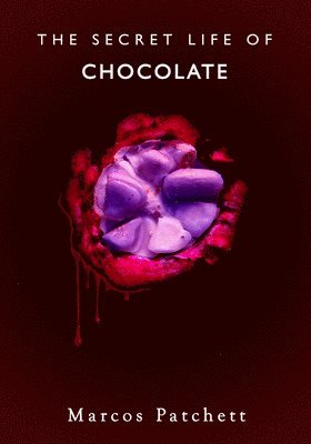 The Secret Life of Chocolate 1