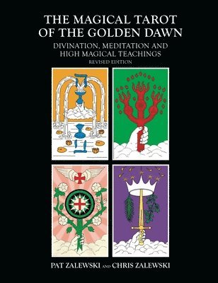 The Magical Tarot of the Golden Dawn 1