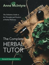 bokomslag The Complete Herbal Tutor