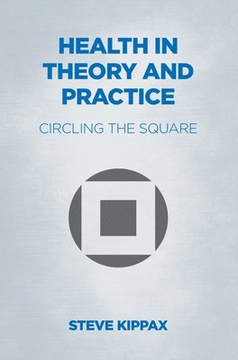 Health in Theory and Practice 1