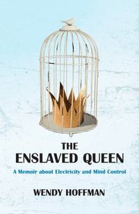 bokomslag The Enslaved Queen