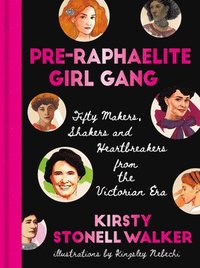 bokomslag Walker, K: Pre-Raphaelite Girl Gang