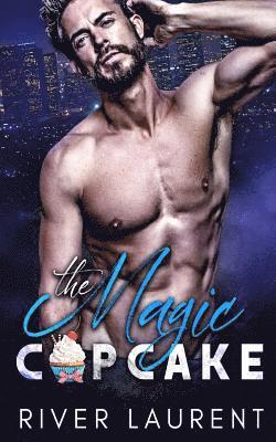 River Laurent, Leanore Elliott - The Magic Cupcake, Häftad