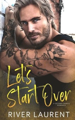 River Laurent, Leanore Elliott - Let's Start Over: A Second Chance Romance, Häftad