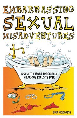 Embarrassing Sexual Misadventures 1