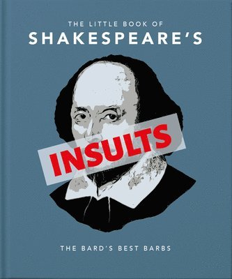 OH, OH, Hippo! Orange - Little Book of Shakespeare's Insults, Inbunden