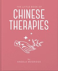 bokomslag The Little Book of Chinese Therapies