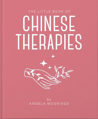 The Little Book of Chinese Therapies 1