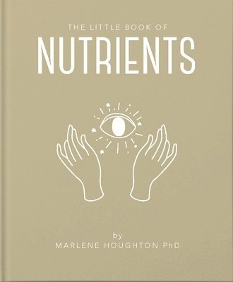 Marlene Houghton - Little Book of Nutrients, Inbunden