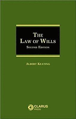 Albert Keating - Law of Wills, Inbunden