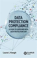 Laura L. Keogh - Data Protection Compliance, Häftad