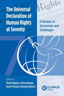 The Universal Declaration of Human Rights at Seventy 1
