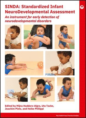 Mijna Hadders-Algra, Uta Tacke, Joachim Pietz, Heike Philippi - SINDA Standardized Infant NeuroDevelopmental Assessment, Inbunden