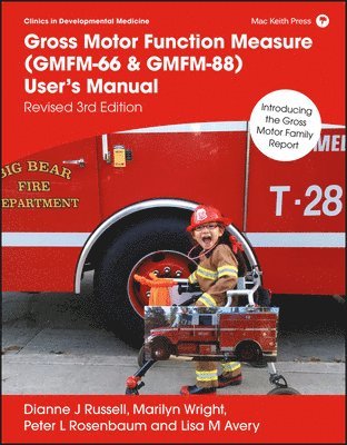 Dianne J. Russell, Marilyn Wright, Peter L. Rosenbaum, Lisa M. Avery - Gross Motor Function Measure (GMFM-66 & GMFM-88) User's Manual, Häftad