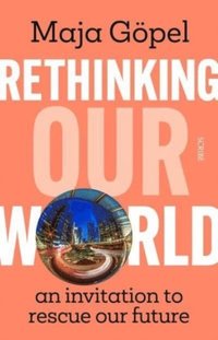 bokomslag Rethinking Our World