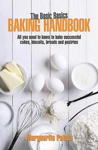 bokomslag Basic Basics Baking Handbook