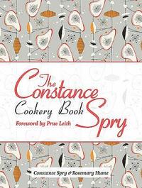 bokomslag The Constance Spry Cookery Book