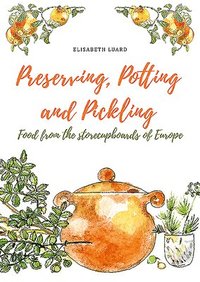 bokomslag Preserving, Potting and Pickling