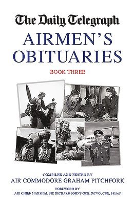 The Daily Telegraph Airmen's Obituaries Book Three 1