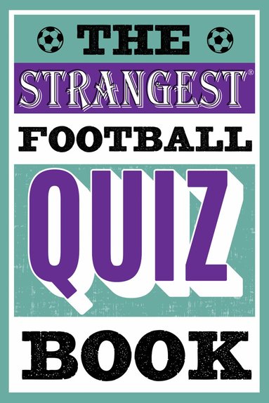 Andrew Ward - Strangest Football Quiz Book, Häftad