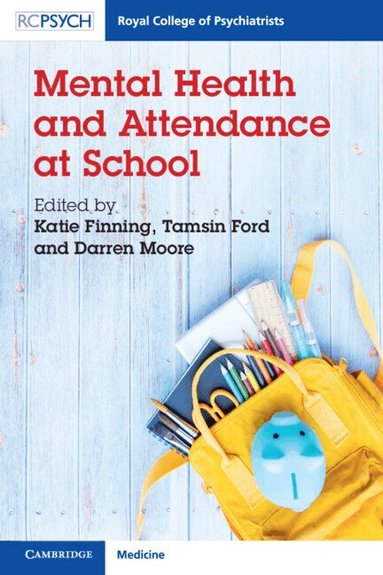 Katie Finning, Tamsin Ford, Darren A. Moore - Mental Health and Attendance at School, Häftad