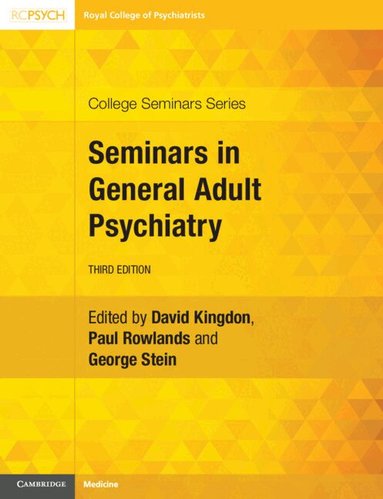 David Kingdon, Paul Rowlands, George Stein - Seminars in General Adult Psychiatry, Häftad