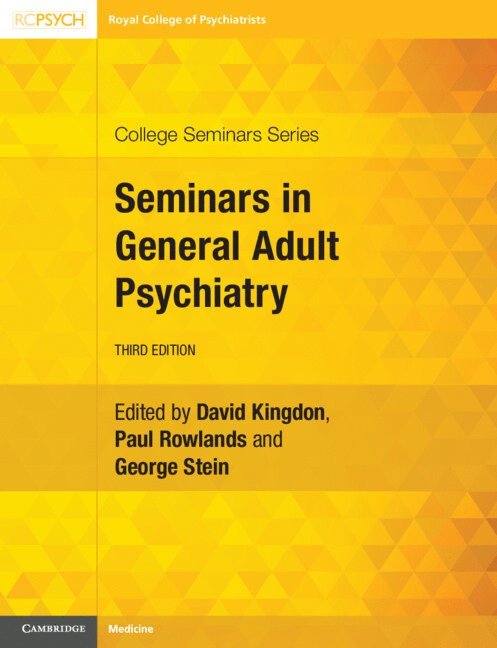 Seminars in General Adult Psychiatry 1